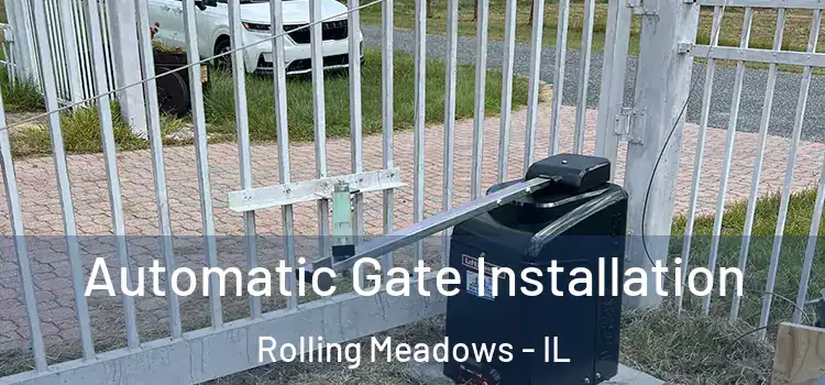 Automatic Gate Installation Rolling Meadows - IL