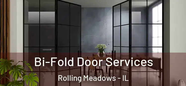 Bi-Fold Door Services Rolling Meadows - IL