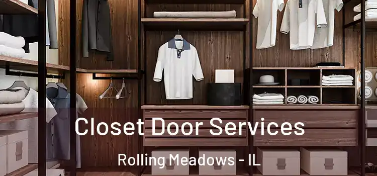 Closet Door Services Rolling Meadows - IL
