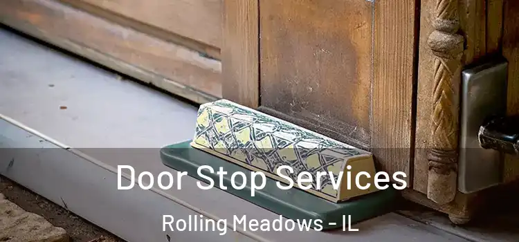 Door Stop Services Rolling Meadows - IL