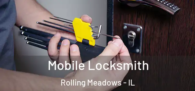 Mobile Locksmith Rolling Meadows - IL