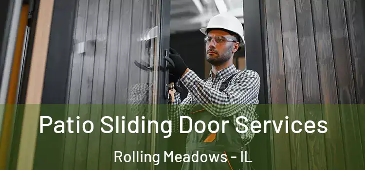 Patio Sliding Door Services Rolling Meadows - IL