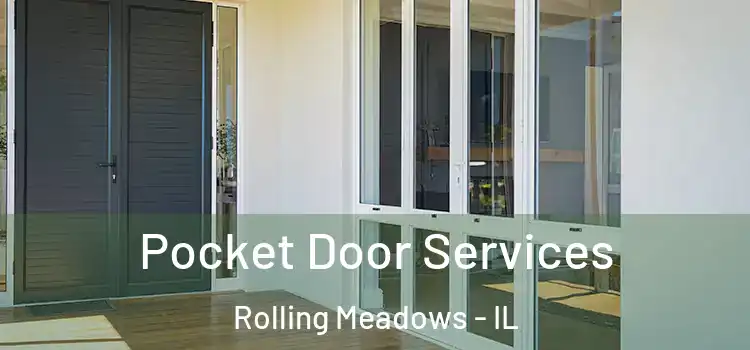 Pocket Door Services Rolling Meadows - IL